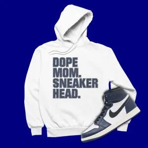 Dope Mom Sneakerhead Hoodie Matching Jordan 1 High OG Midnight Navy