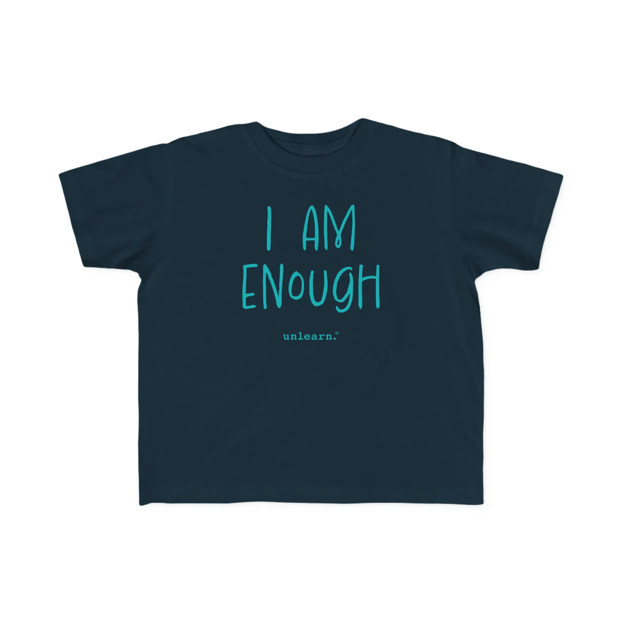 I Am Enough - Toddler T-shirt