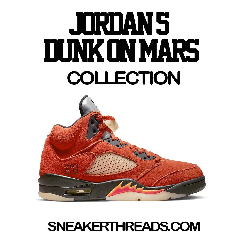 Retro 5 Dunk On Mars By Any Means Shirt