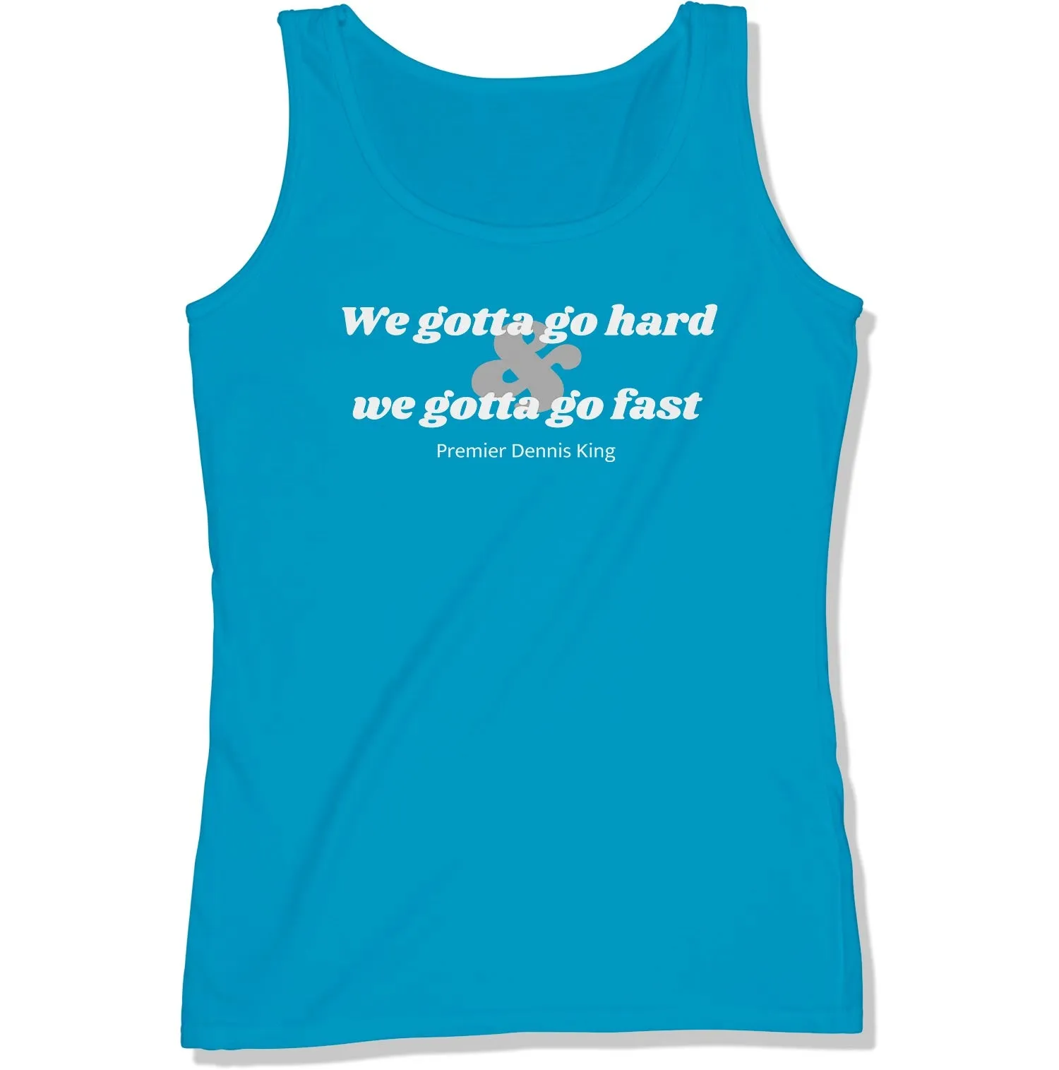 We Gotta Go Hard Women's Tank Top